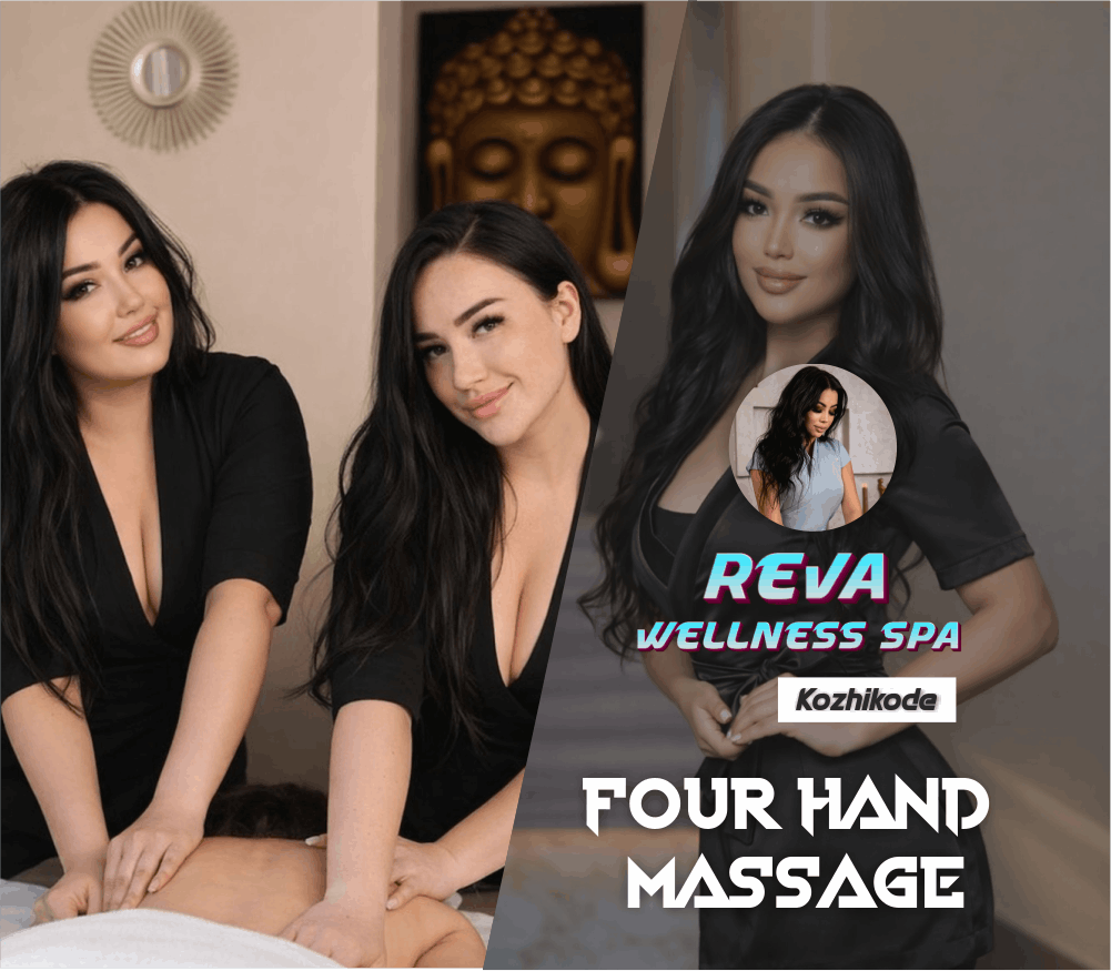 Four Hand Massage in Malaparamba Kozhikode